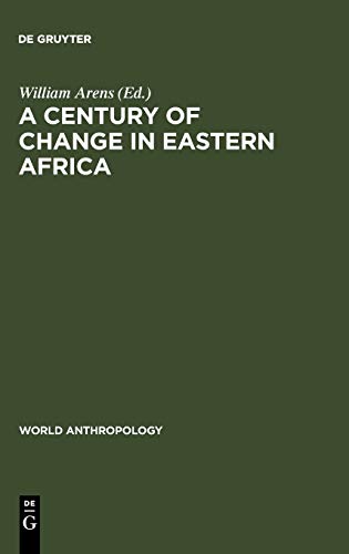 9789027978790: A Century of Change in Eastern Africa (World Anthropology)