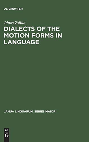 9789027979681: Dialects of the Motion Forms in Language: 104 (Janua Linguarum. Series Maior, 104)
