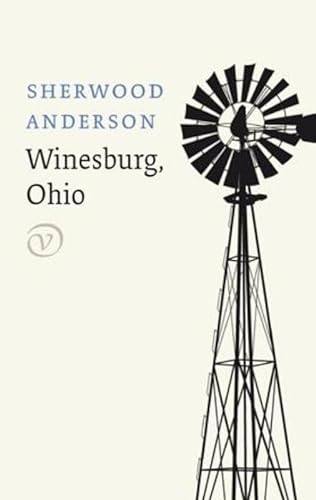 Winesburg, Ohio. - ANDERSON, SHERWOOD