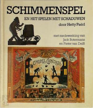 Schimmenspel en het spelen met schaduwen (Dutch Edition) (9789028414396) by PaeÌˆrl, Hetty