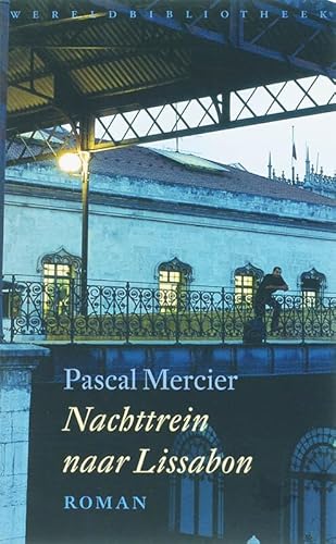 Stock image for Nachttrein naar Lissabon for sale by Better World Books: West