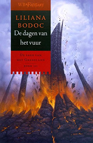 Beispielbild fr De dagen van het vuur (De Sage van Grensland, Boek III) zum Verkauf von Antiquariaat Schot