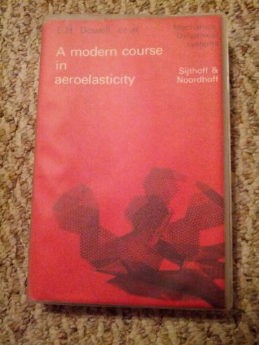 Stock image for A Modern Course in Aeroelasticity (Mechanics: Dynamical Systems) for sale by Mispah books