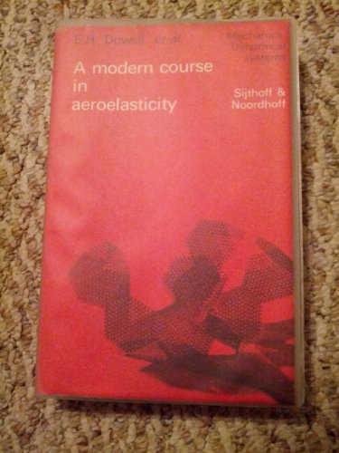 Stock image for A Modern Course in Aeroelasticity (Mechanics: Dynamical Systems) for sale by SUNSET BOOKS