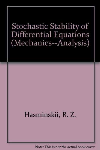 Stock image for Stochastic Stability of Differential Equations (Mechanics: Analysis, Volume 7) for sale by Zubal-Books, Since 1961