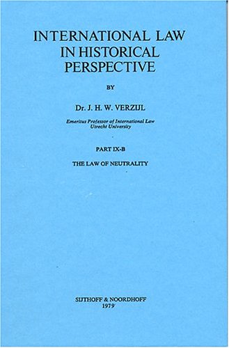 International Law in Historical Perspective - J.H.W. Verzijl
