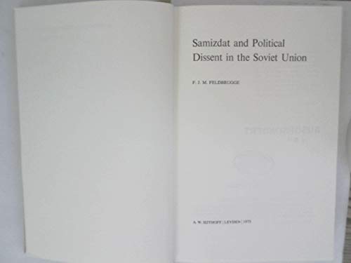 Samizdat and Political Dissent in the Soviet Union