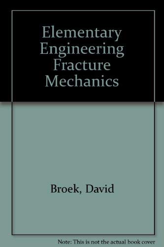 Stock image for Elementary Engineering Fracture Mechanics for sale by ThriftBooks-Atlanta