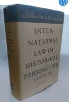 Imagen de archivo de International Law in Historical Perspective a la venta por Phatpocket Limited