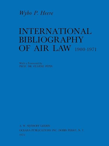 9789028602526: Intl Bibliography Of Air Law Main Work 1900-1971