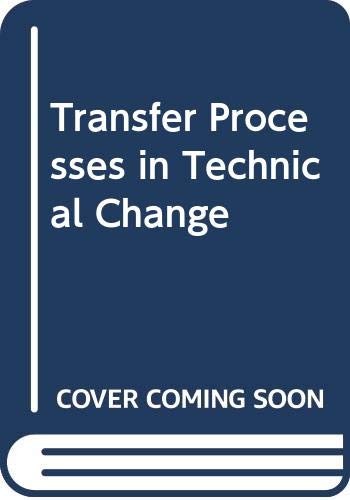 Imagen de archivo de Transfer Processes in Technical Change a la venta por Better World Books Ltd