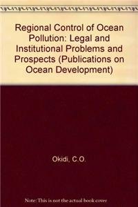 Stock image for Regional control of ocean pollution : legal and instirutional problems and prospects. for sale by Kloof Booksellers & Scientia Verlag