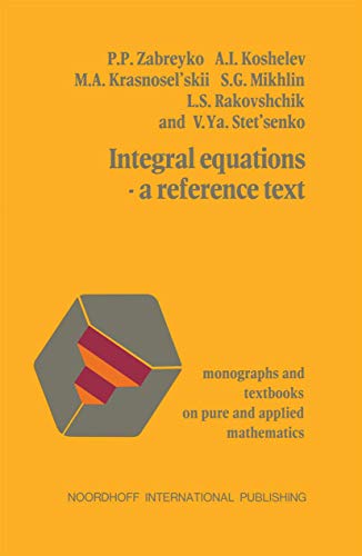 9789028603936: Integral equations-a reference text