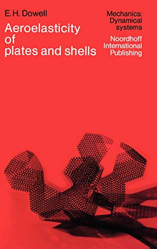 9789028604049: Aeroelasticity of Plates and Shells: 1 (Mechanics: Dynamical Systems)