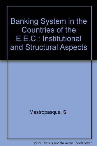 Stock image for The Banking System in the Countries of the EEC: Institutional and Structural Aspects for sale by Zubal-Books, Since 1961