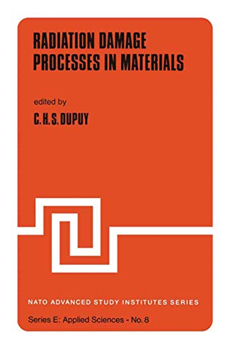 Stock image for Radiation Damage Processes in Materials for sale by PsychoBabel & Skoob Books