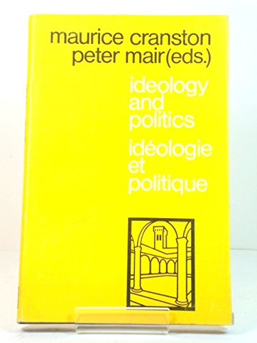 Ideology and Politics (9789028607705) by Cranston, Maurice; Mair, Peter (eds.)