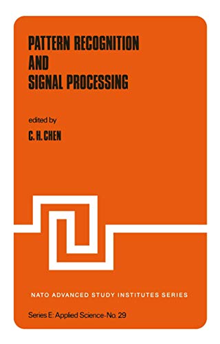 Pattern Recognition and Signal Processing. (= NATO Advanced Study Institute Series E: Applied Science, Volume 29). - Chen, C.H. (Editor)