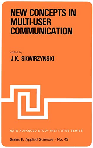 9789028627710: New Concepts in Multi-User Communication: 43 (NATO Science Series E:)