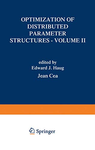 9789028628014: Optimization of Distributed Parameter Structures - Volume II (NATO Science Series E: (closed))