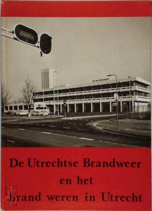 9789028808935: De Utrechtse brandweer en het brand weren in Utrecht