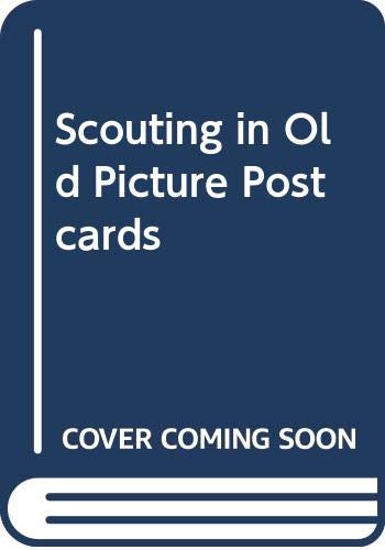 Stock image for Scouting in Old Picture Postcards for sale by WorldofBooks
