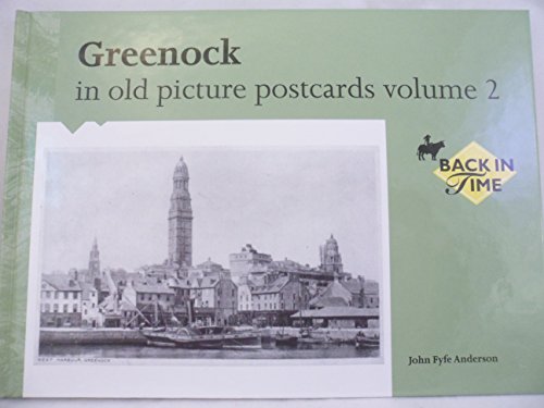 Stock image for Greenock in Old Picture Postcards, Volume 2 for sale by Post Horizon Booksellers