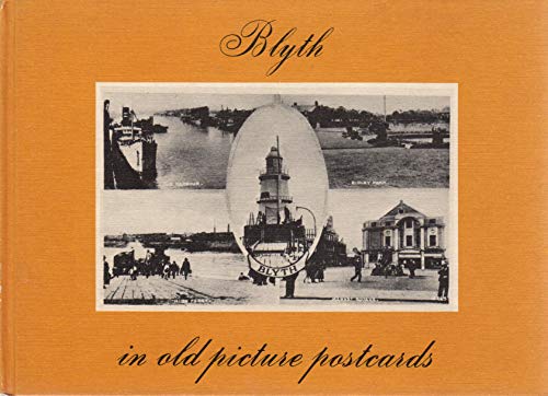 Stock image for Blyth in Old Picture Postcards for sale by Castle Hill Books