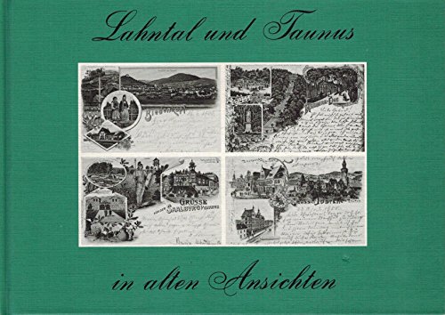 Beispielbild fr Lahntal und Taunus in alten Ansichten. zum Verkauf von Neusser Buch & Kunst Antiquariat
