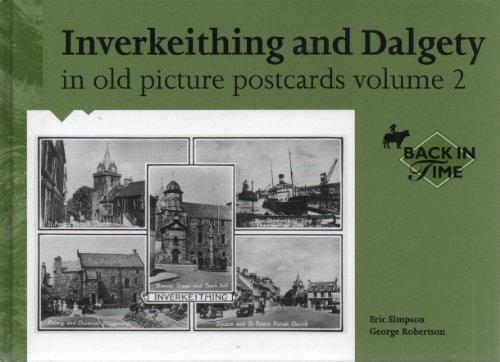 Beispielbild fr Inverkeithing and Dalgety in Old Picture Postcards Volume 2 zum Verkauf von AwesomeBooks