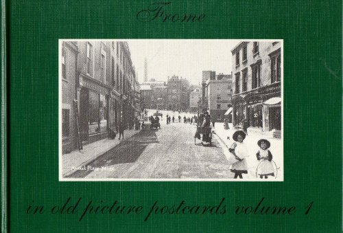 Imagen de archivo de Frome in Old Picture Postcards: v. 1 a la venta por WorldofBooks