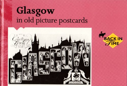 Stock image for Glasgow in Old Picture Postcards (Back in Time) for sale by HPB-Ruby