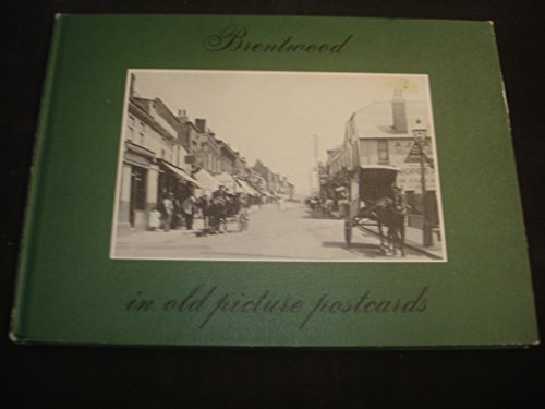 Stock image for Brentwood in Old Picture Postcards: v. 1 for sale by WorldofBooks