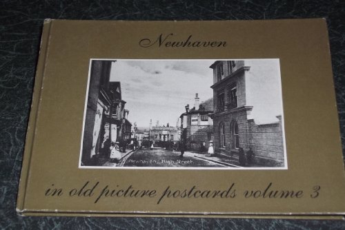 Imagen de archivo de Newhaven in Old Picture Postcards V. 3 a la venta por Castle Hill Books