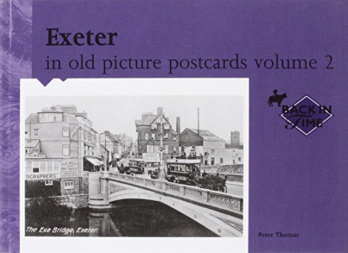 Stock image for Exeter in Old Picture Postcards: Volume 2 (Back in Time Series) for sale by WorldofBooks