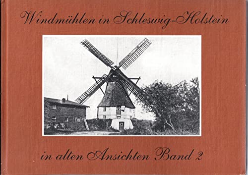 9789028845299: Windmhlen in Schleswig-Holstein in alten Ansichten - Band 2 (Livre en allemand)