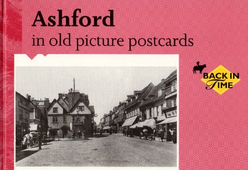 Stock image for ASHFORD IN OLD POSTCARDS for sale by Stephen Dadd