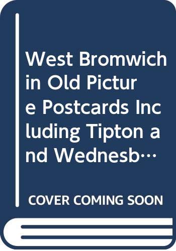 Stock image for West Bromwich in Old Picture Postcards Including Tipton and Wednesbury for sale by WorldofBooks