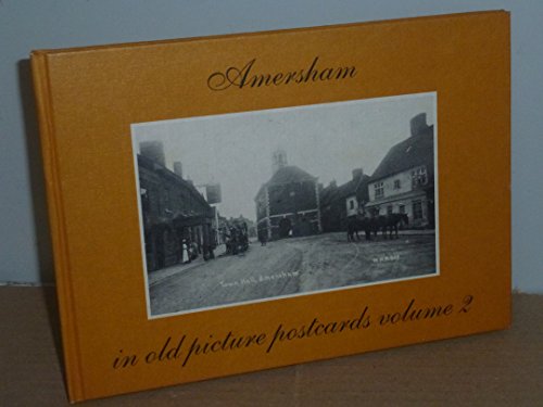 Stock image for Amersham In Old Picture Postcards Volume 2 ( Two ) for sale by Clarendon Books P.B.F.A.