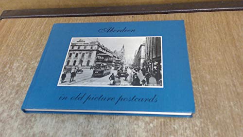 Stock image for Aberdeen in Old Picture Postcards for sale by WorldofBooks