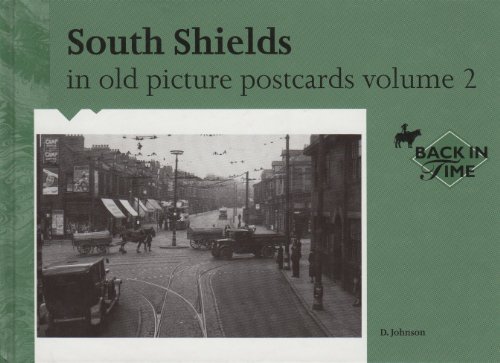 South Shields in Old Picture Postcards (Volume 2)