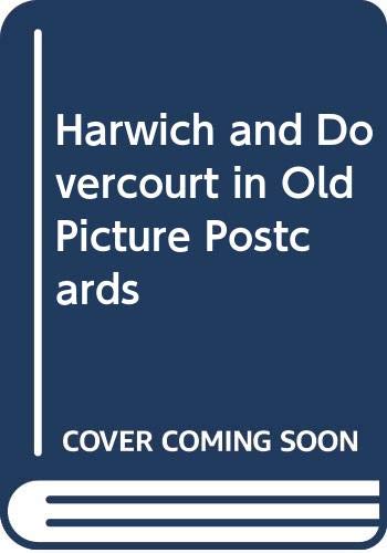Beispielbild fr Harwich and Dovercourt in Old Picture Postcards zum Verkauf von WorldofBooks