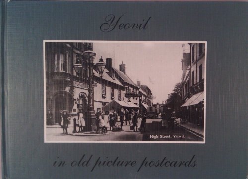 Yeovil in Old Picture Postcards: v. 1 (9789028854123) by Evans, Michael J.