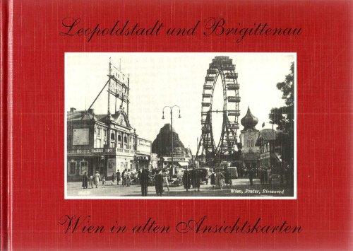 9789028854338: Wien in alten Ansichten, Leopoldstadt und Brigitte