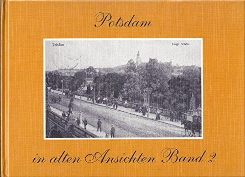 Stock image for Potsdam in alten Ansichten Band 2 for sale by medimops