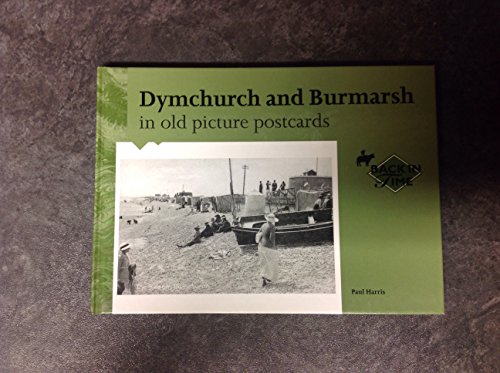 Dymchurch and Burmarsh in Old Picture Postcards (9789028866522) by Harris, Paul