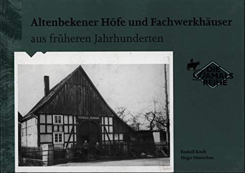 Imagen de archivo de Altenbekener Hfe und Fachwerkhuser aus frheren Jahrhunderten a la venta por Der Bcher-Br