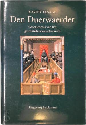 Beispielbild fr Den duerwaerder : geschiedenis van het gerechtsdeurwaardersambt. zum Verkauf von Kloof Booksellers & Scientia Verlag