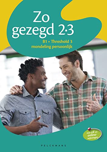 Imagen de archivo de Zo gezegd 2.3: Nederlands voor anderstaligen a la venta por Ammareal