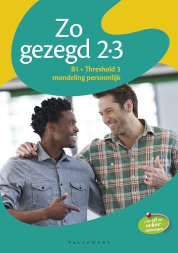 Stock image for Zo gezegd 2.3: Nederlands voor anderstaligen for sale by Ammareal